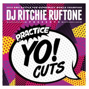 DJ Ritchie Ruftone Practice Yo Cuts Vol. 1
